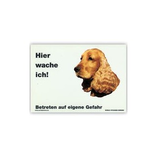 Warnschild "Hier wache ich!" Größe 28 x 20 cm, weiß