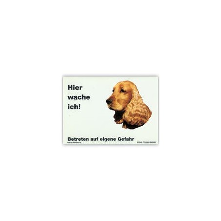 Warnschild "Hier wache ich!" Größe 28 x 20 cm, weiß