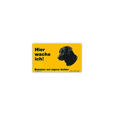 Warnschild "Hier wache ich!" Größe 17 x 10 cm, gelb