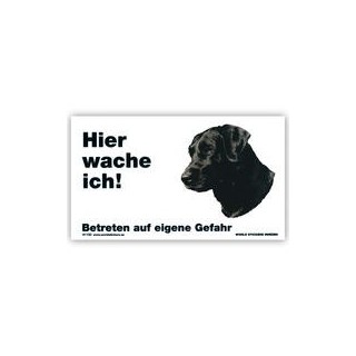 Warnschild "Hier wache ich!" Größe 17x10 cm, weiß