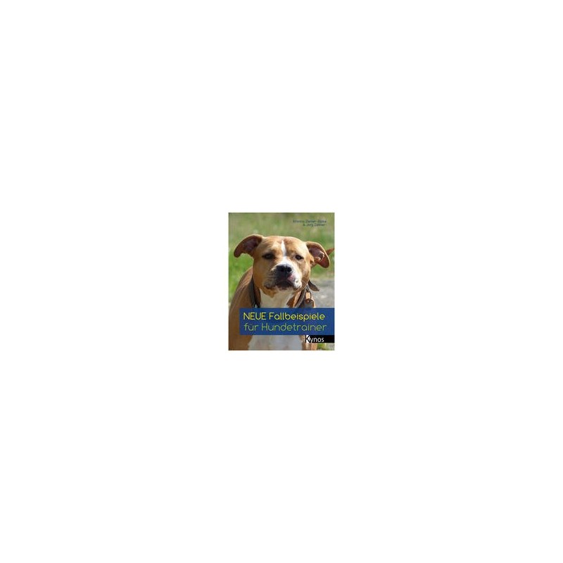 Schecker - Neue Fallbeispiele für Hundetrainer