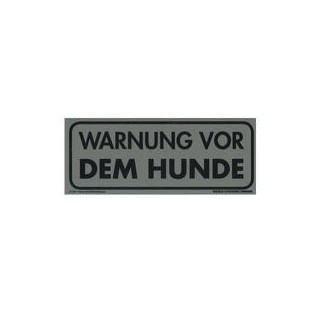 Warnschild: "Warnung vor dem Hunde"