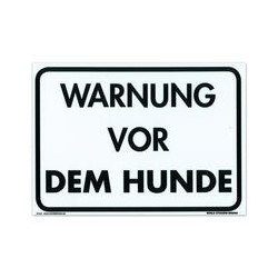 Warnschild: "Warnung vor dem Hunde"