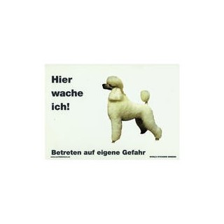 Warnschild "Hier wache ich!" Größe 28 x 20 cm, weiß