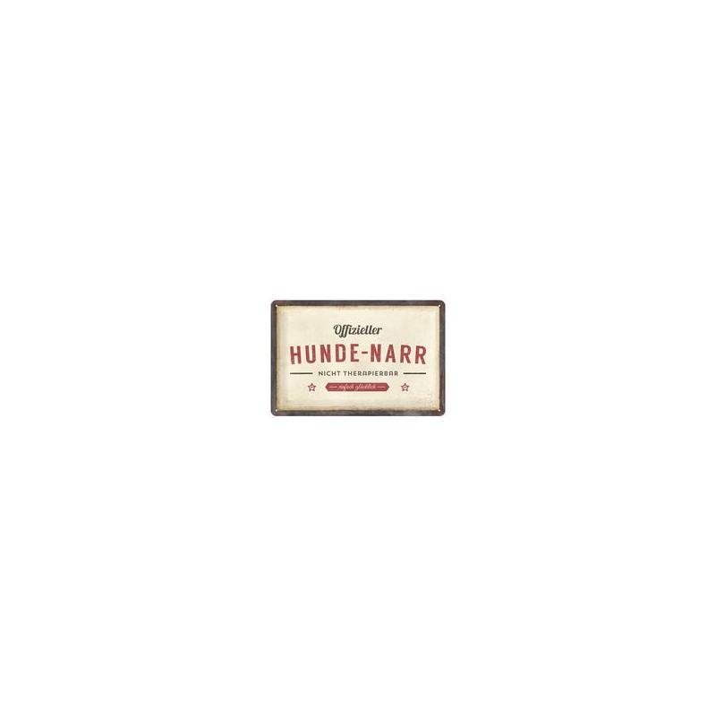 Nostalgic-Art Schild "Hunde-Narr" [Hunde -Narr]