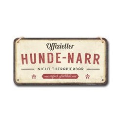 Nostalgic-Art Hängeschild "Hunde-Narr"