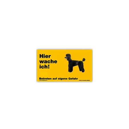 Warnschild "Hier wache ich!" Größe 17 x 10 cm, gelb