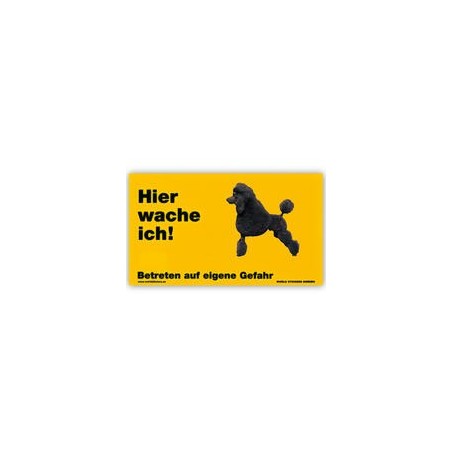 Warnschild "Hier wache ich!" Größe 17 x 10 cm, gelb