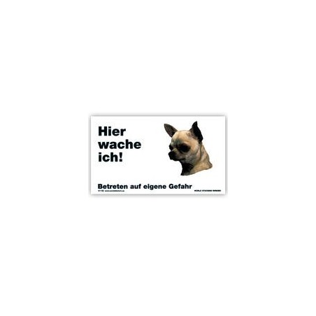 Warnschild "Hier wache ich!" Größe 17x10 cm, weiß