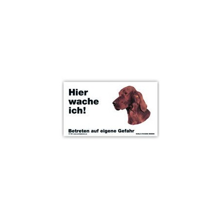 Warnschild "Hier wache ich!" Größe 17x10 cm, weiß