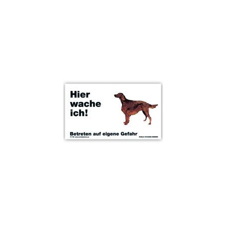 Warnschild "Hier wache ich!" Größe 17x10 cm, weiß