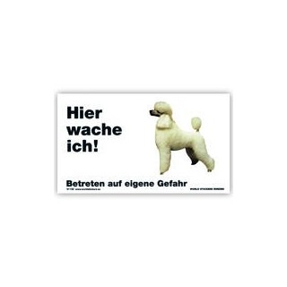 Warnschild "Hier wache ich!" Größe 17x10 cm, weiß