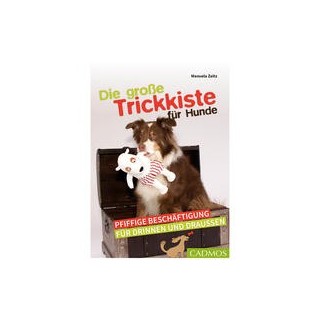 Die große Trickkiste für Hunde - Pfiffige Beschäftigung für drinnen und draußen