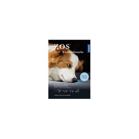 ZOS - Zielobjektsuche: Start, Suche und Anzeige (Praxiswissen Hund)