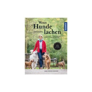Wenn Hunde lachen: HarmoniLogie® - Kommunikationstraining für Mensch und Hund