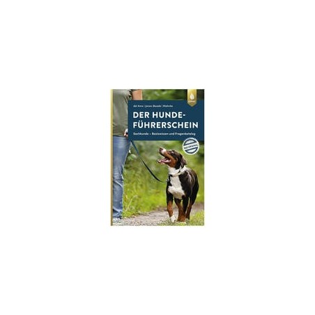 Der Hundeführerschein: Sachkunde - Basiswissen und Fragenkatalog