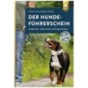 Der Hundeführerschein: Sachkunde - Basiswissen und Fragenkatalog