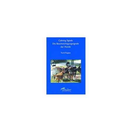 Calming Signals - Die Beschwichtigungssignale der Hunde