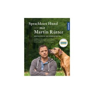 Sprachkurs Hund mit Martin Rütter: Körpersprache und Kommunikation